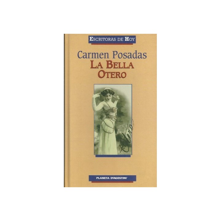 La Bella Otero - Carmen de Posadas